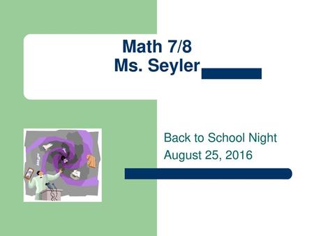 Back to School Night August 25, 2016