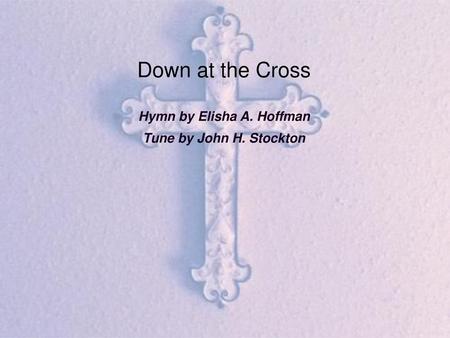 Hymn by Elisha A. Hoffman