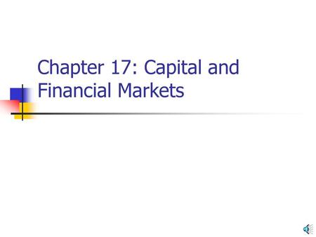 Chapter 17: Capital and Financial Markets