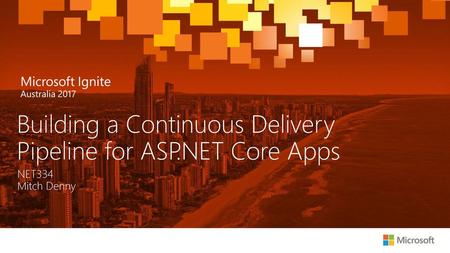 Building a Continuous Delivery Pipeline for ASP.NET Core Apps