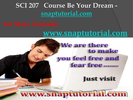 SCI 207 Course Be Your Dream -snaptutorial.com