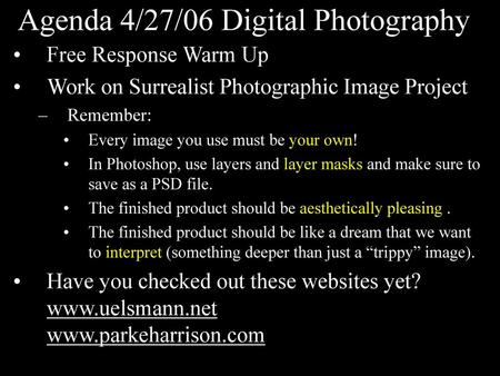 Agenda 4/27/06 Digital Photography