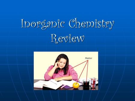 Inorganic Chemistry Review