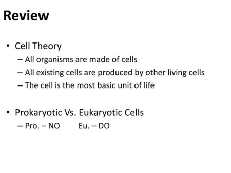 Review Cell Theory Prokaryotic Vs. Eukaryotic Cells