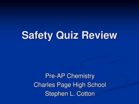Pre-AP Chemistry Charles Page High School Stephen L. Cotton