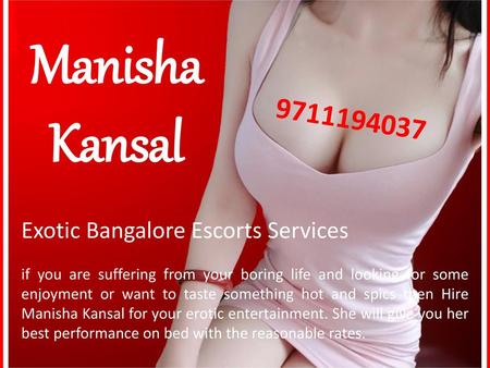 Manisha Kansal Exotic Bangalore Escorts Services