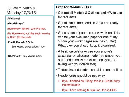 Q1.W8 ~ Math 8 Monday 10/3/16 Prep for Module 2 Quiz: