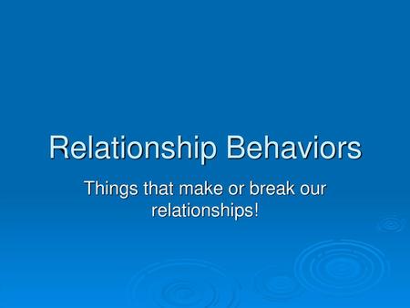 Relationship Behaviors