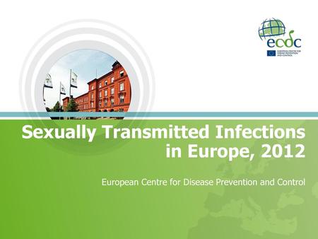 Sexually Transmitted Infections in Europe, 2012