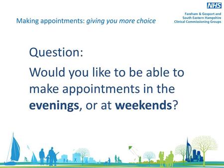 Making appointments: giving you more choice