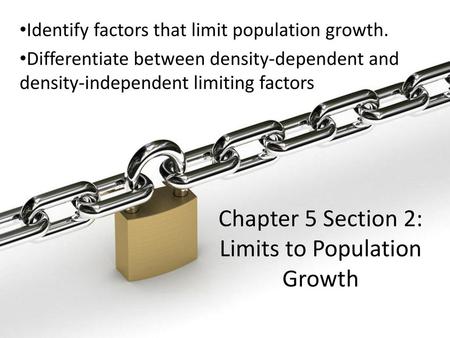 Chapter 5 Section 2: Limits to Population Growth