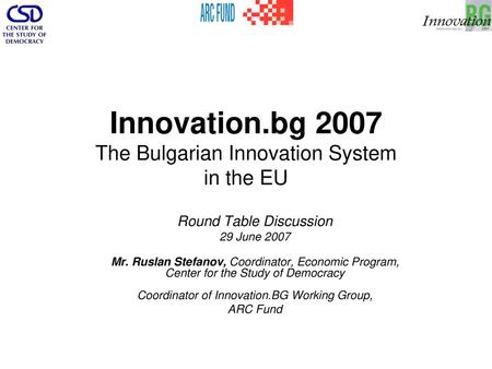 Innovation.bg 2007 The Bulgarian Innovation System in the EU