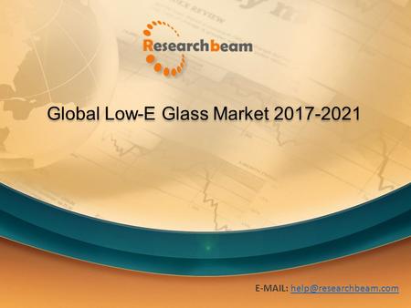 Global Low-E Glass Market