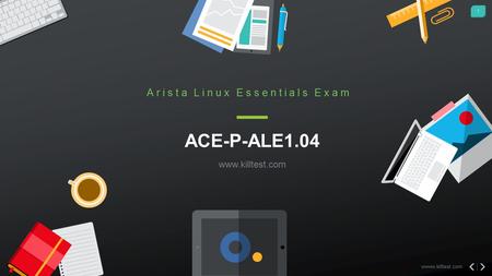 [June 2018]Arista ACE-P-ALE1.04 Study Guide Killtest