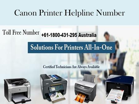 Canon Printer Helpline Number Get easy and best tech support online just dial