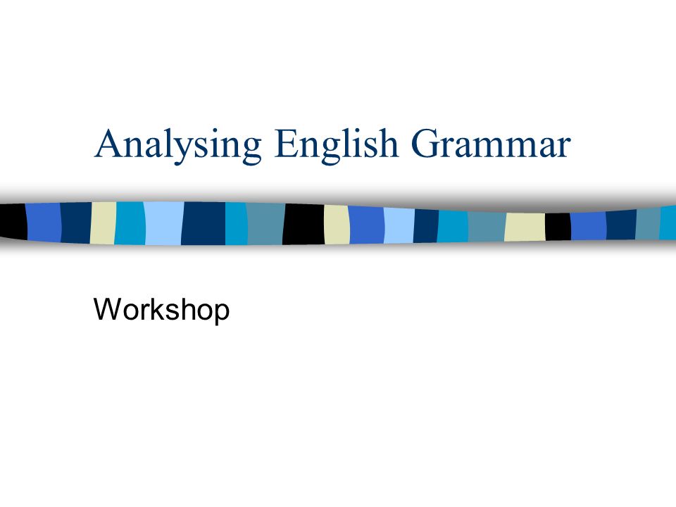 Analysing English Grammar