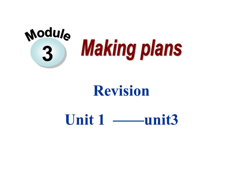 3 Revision Unit 1 Unit3 1 复习2 看电影3 帮忙做家务4 上钢琴课5 在周末6 野餐7 在周六上午8 加入到我们中来9 在公园10 做某人的家庭作业