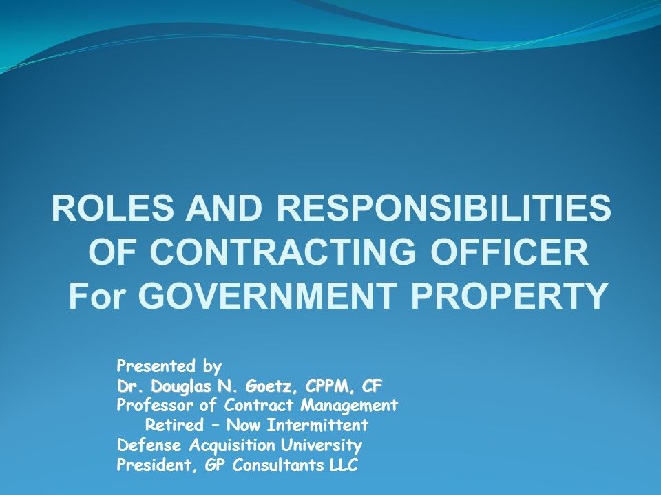 Roles And Responsibilities Of Contracting Officer - Ppt Video Online  Download