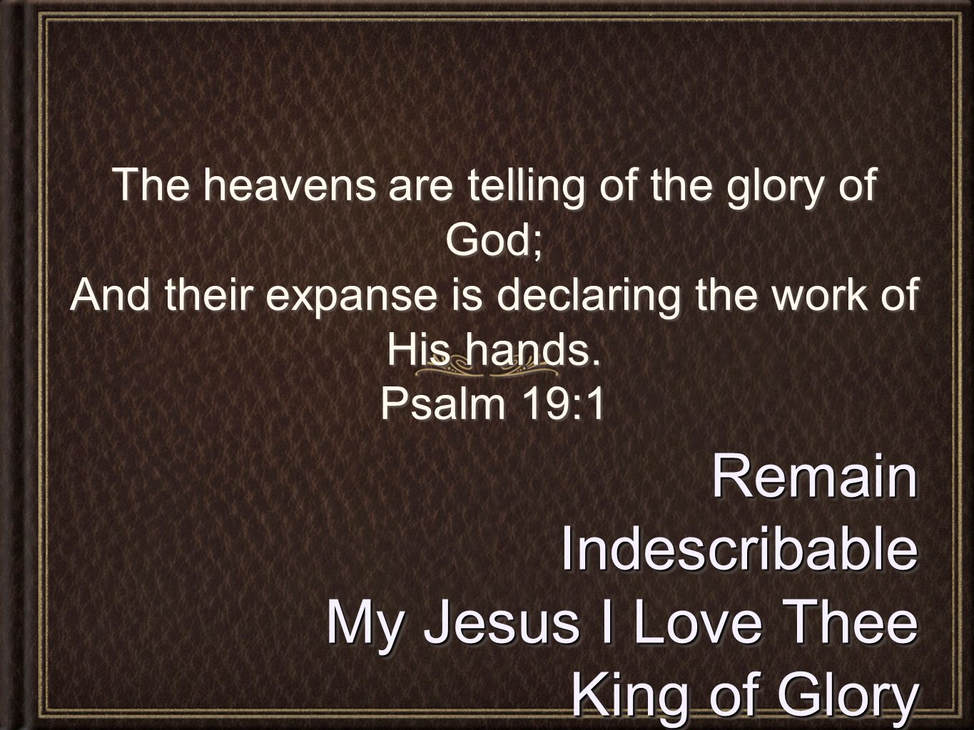 The heavens-are telling-the glory of God, - ppt download