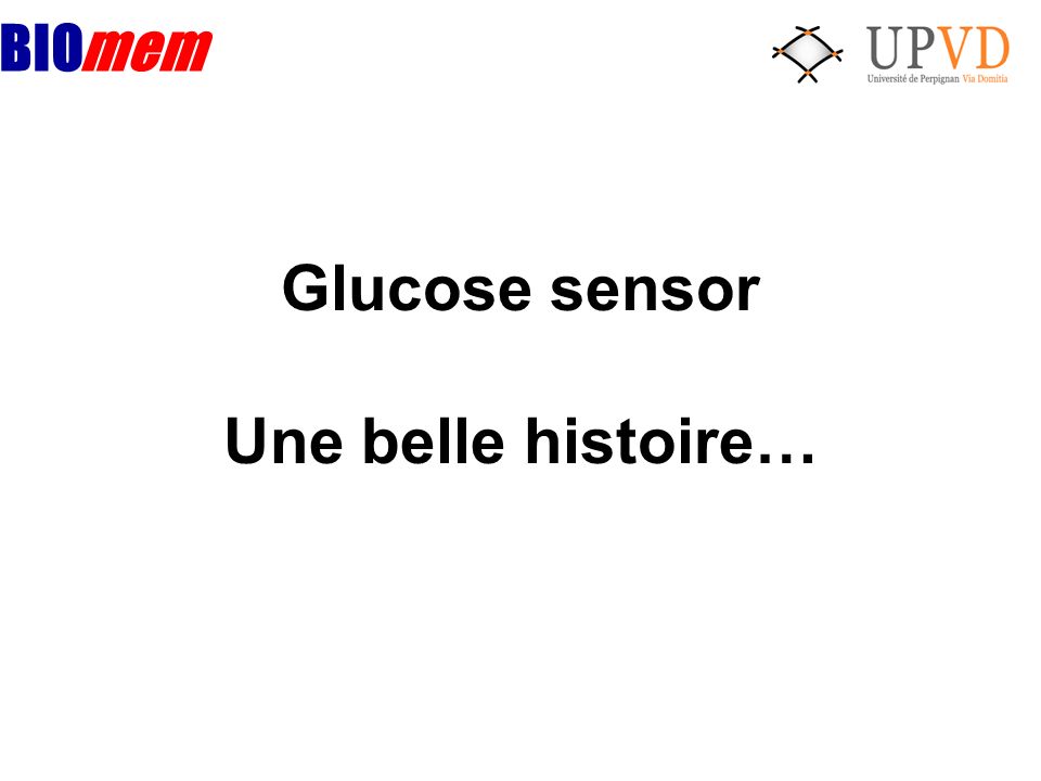 BIOmem Glucose sensor Une belle histoire…. - Concept -- Clark (1956) -  Concept -- Clark (1956) - Enzyme electrode -- Lyons and Clark (1962) -  Enzyme. - ppt download