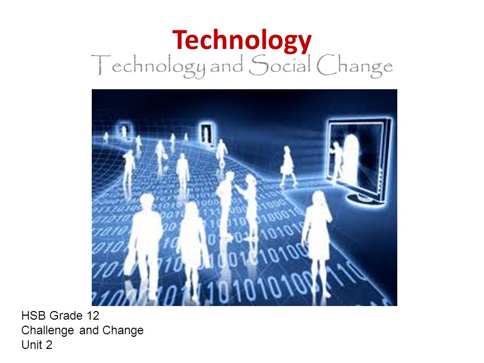 how is technology related to social change