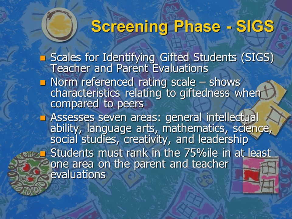 Screening Phase Sigs Scales For Identifying Gifted Students Teacher And Pa Evaluations
