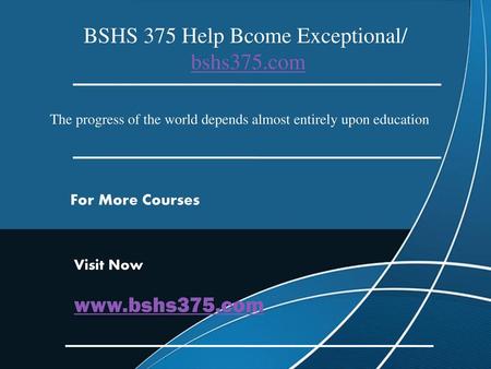 BSHS 375 Help Bcome Exceptional/ bshs375.com