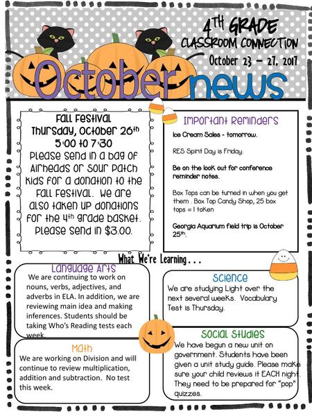 NEWS 4th Grade October , 2017 What We’re Learning…