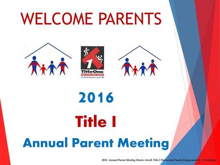 2015 Title I Annual Meeting Power Point Presentation
