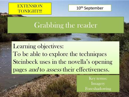 Grabbing the reader Learning objectives: