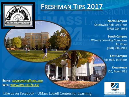 Freshman Tips 2017 North Campus Southwick Hall, 3rd Floor (978)