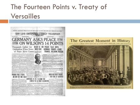 The Fourteen Points v. Treaty of Versailles