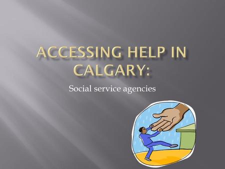Accessing Help in Calgary: