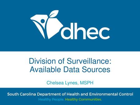 Division of Surveillance: Available Data Sources