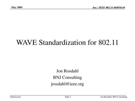 WAVE Standardization for