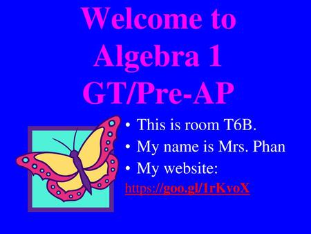 Welcome to Algebra 1 GT/Pre-AP