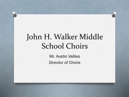 John H. Walker Middle School Choirs