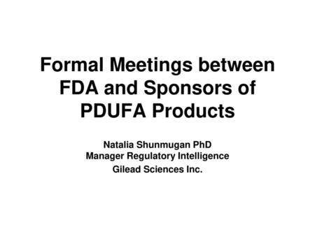 Formal Meetings between FDA and Sponsors of PDUFA Products