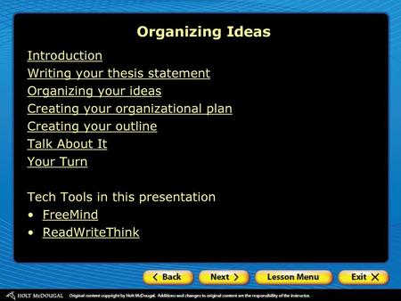 Organizing Ideas Introduction Writing your thesis statement