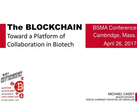The BLOCKCHAIN Toward a Platform of Collaboration in Biotech