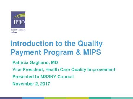 Introduction to the Quality Payment Program & MIPS