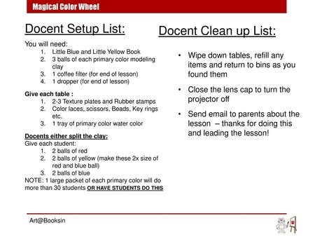 Docent Setup List: Docent Clean up List: Magical Color Wheel