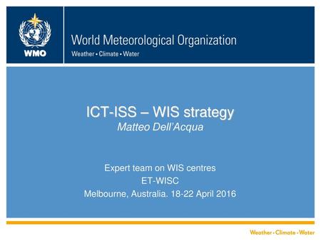 ICT-ISS – WIS strategy Matteo Dell’Acqua
