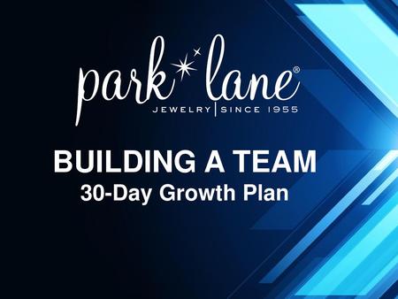 BUILDING A TEAM 30-Day Growth Plan