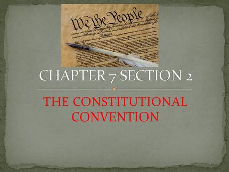 THE CONSTITUTIONAL CONVENTION