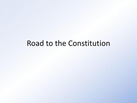 Road to the Constitution