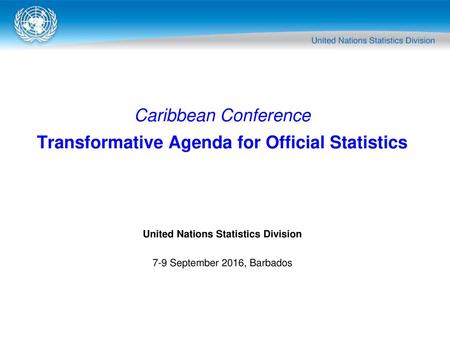 Caribbean Conference Transformative Agenda for Official Statistics