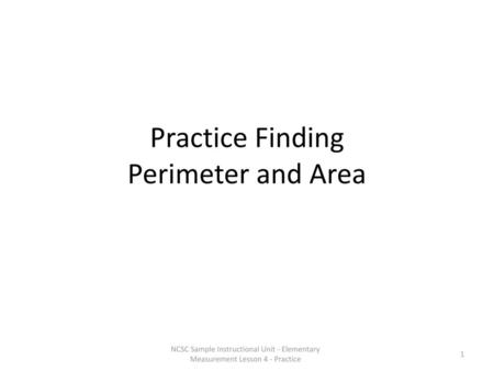 Practice Finding Perimeter and Area