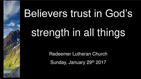 Believers trust in God’s strength in all things