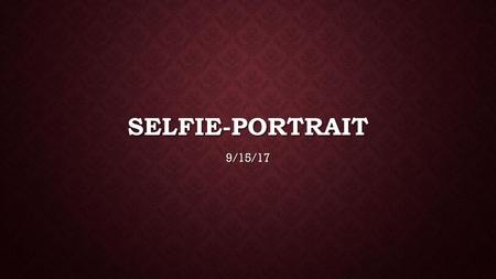 Selfie-Portrait 9/15/17.